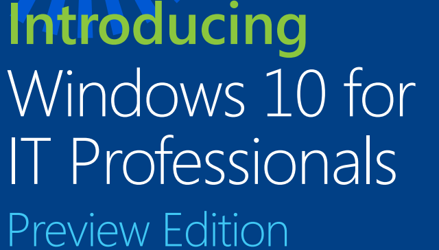 תצוגה מקדימה של Windows 10 IT Professional